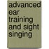 Advanced Ear Training And Sight Singing