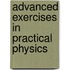 Advanced Exercises In Practical Physics