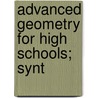 Advanced Geometry For High Schools; Synt door S. McDoughall