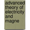 Advanced Theory Of Electricity And Magne by Jon Franklin