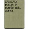 Advanced Thought In Europe, Asia, Austra by Joseph Cook