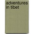 Adventures In Tibet