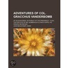 Adventures Of Col. Gracchus Vanderbomb by John Beauchamp Jones