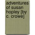 Adventures Of Susan Hopley [By C. Crowe]
