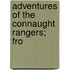 Adventures Of The Connaught Rangers; Fro