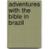 Adventures With The Bible In Brazil