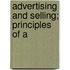 Advertising And Selling; Principles Of A