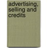 Advertising, Selling And Credits door Lee Galloway