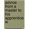 Advice From A Master To His Apprentice W door Methodist Episcopal Church. Society