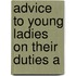 Advice To Young Ladies On Their Duties A
