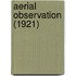 Aerial Observation (1921)
