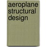 Aeroplane Structural Design door T.H. Jones