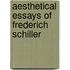 Aesthetical Essays Of Frederich Schiller