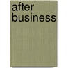 After Business door George Bentley