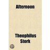 Afternoon by Theophilus Stork