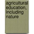 Agricultural Education, Including Nature