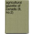 Agricultural Gazette Of Canada (8, No.2)