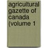 Agricultural Gazette Of Canada (Volume 1