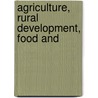 Agriculture, Rural Development, Food And door United States. Congr