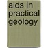 Aids In Practical Geology