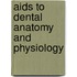 Aids To Dental Anatomy And Physiology