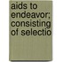 Aids To Endeavor; Consisting Of Selectio
