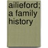 Ailieford; A Family History