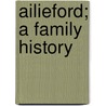 Ailieford; A Family History by W. Mitchell