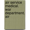 Air Service Medical. War Department. Air door United States War Dept Aeronautics