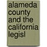 Alameda County And The California Legisl