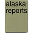 Alaska Reports