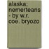 Alaska; Nemerteans - By W.R. Coe. Bryozo