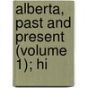Alberta, Past And Present (Volume 1); Hi door John Blue