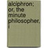 Alciphron; Or, The Minute Philosopher, I