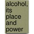 Alcohol, Its Place And Power