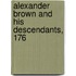 Alexander Brown And His Descendants, 176