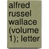 Alfred Russel Wallace (Volume 1); Letter