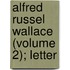 Alfred Russel Wallace (Volume 2); Letter