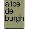 Alice De Burgh by Louisa Joyce Tomlinson