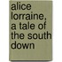 Alice Lorraine, A Tale Of The South Down