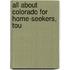 All About Colorado For Home-Seekers, Tou