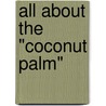 All About The "Coconut Palm" door John Fergusson