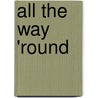 All The Way 'Round door Peter Harrison