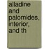 Alladine And Palomides, Interior, And Th