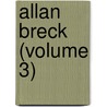 Allan Breck (Volume 3) door Gleig