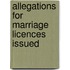Allegations For Marriage Licences Issued