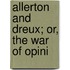 Allerton And Dreux; Or, The War Of Opini