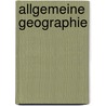 Allgemeine Geographie door V.F. Klun