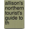 Allison's Northern Tourist's Guide To Th door J. Allison