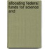 Allocating Federal Funds For Science And